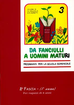 Da fanciulli a uomini maturi - vol. 3 Manuale Studente (Spillato)