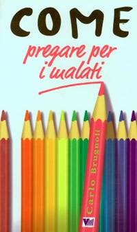 Come pregare per i malati