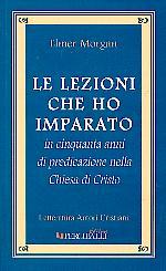 Le lezioni che ho imparato in cinquanta anni di predicazione nella Chiesa di Cristo (Brossura)