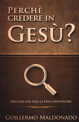 Perché credere in Gesù?