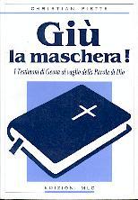 Giù la maschera