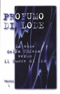Profumo di lode Testi e Accordi - Vol. 1