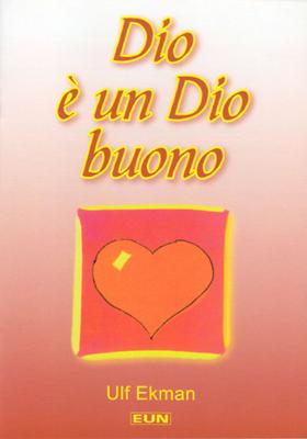 Dio è un Dio buono
