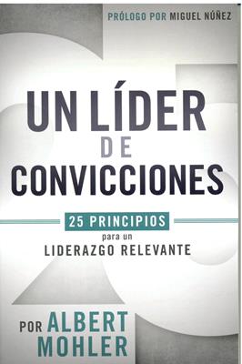 Un Líder De Convicciones