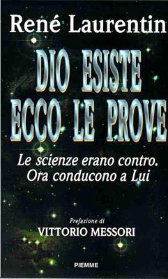 Dio esiste ecco le prove