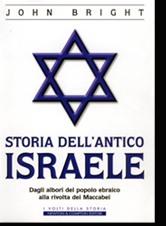 Storia dell'antico Israele - Dagli albori del popolo ebraico alla rivolta dei Maccabei