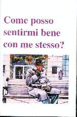 Come posso sentirmi bene con me stesso?