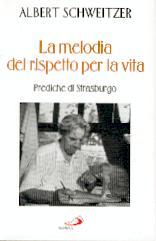 La melodia  del rispetto per la vita - Prediche di Strasburgo