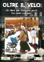 Oltre il velo - Un libro per costruire ponti tra caos culturali