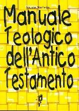 Manuale teologico dell'Antico Testamento (Brossura)