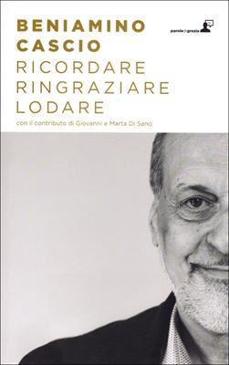Ricordare, ringraziare, lodare