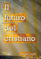Il futuro del Cristiano