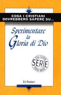 Sperimentare la gloria di Dio (Spillato)