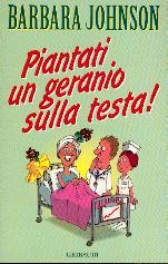 Piantati un geranio sulla testa!