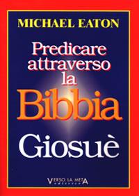 Predicare attraverso la Bibbia - Giosuè