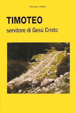 Timoteo, servitore di Gesù Cristo