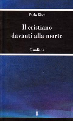 Il cristiano davanti alla morte (Brossura)
