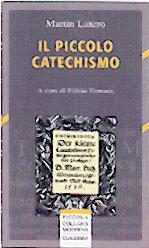 Il Piccolo Catechismo - A cura di Fulvio Ferrario (Brossura)