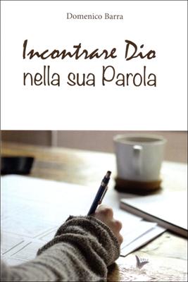 Incontrare Dio nella sua Parola