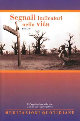 Segnali indicatori nella vita - Meditazioni quotidiane
