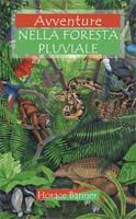 Avventure nella foresta pluviale (Brossura)