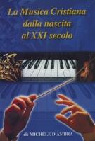 La musica cristiana dalla nascita al XXI Secolo