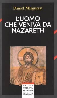 L'uomo che veniva da Nazareth (Brossura)