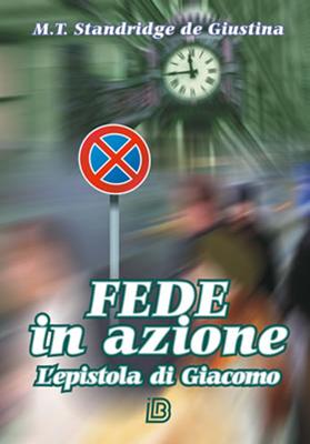 Fede in azione - L'epistola di Giacomo (Brossura)