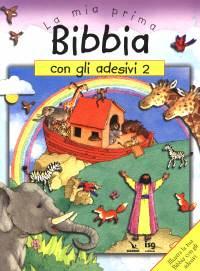 La mia prima Bibbia con gli adesivi - 2 - Illustra la tua Bibbia con gli adesivi