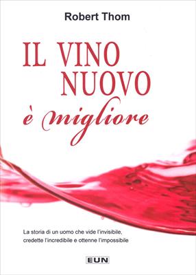Il vino nuovo è migliore
