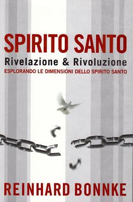 Spirito Santo rivelazione & rivoluzione - Esplorando le dimensioni dello Spirito Santo