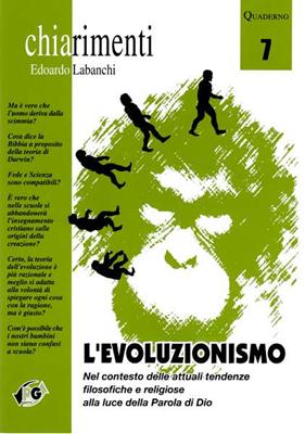 L'evoluzionismo - Nel contesto delle attuali tendenze filosofiche e religiose alla luce della Parola di Dio