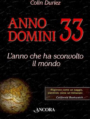 Anno Domini 33 - L'anno che ha sconvolto il mondo