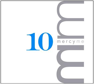 10 - Mercy Me