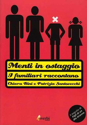 Menti in ostaggio - I familiari raccontano