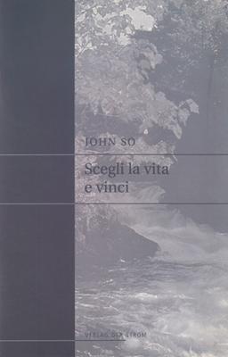 Scegli la vita e vinci