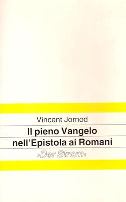 Il pieno Vangelo nell'Epistola ai Romani