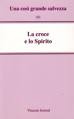 La croce e lo Spirito (Spillato)