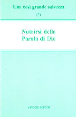 Nutrirsi della Parola di Dio (Spillato)