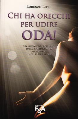 Chi ha orecchi per udire oda! - Un messaggio profetico dallo Spirito Santo alla chiesa degli ultimi tempi