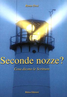 Seconde nozze? - Cosa dicono le Scritture