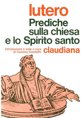 Prediche sulla chiesa e lo Spirito Santo (Brossura)