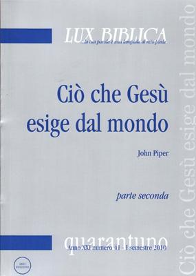 Ciò che Gesù esige dal mondo vol. 2 Lux Biblica - n° 41 (Brossura)