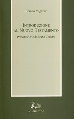 Introduzione al Nuovo Testamento - Presentazione di Bruno Corsani