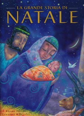La grande storia del Natale - Libro illustrato