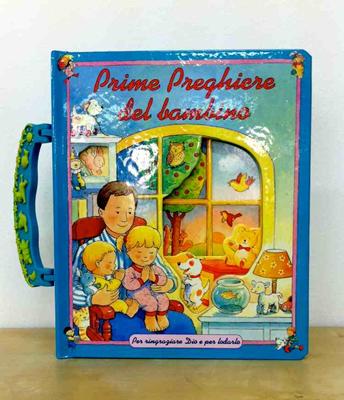 Prime preghiere del bambino - Per ringraziare Dio e per lodarlo