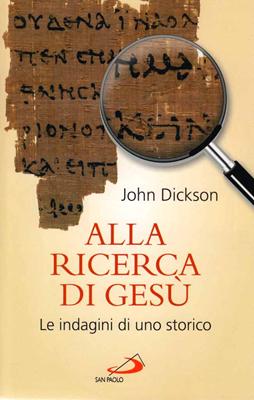Alla ricerca di Gesù - Le indagini di uno storico
