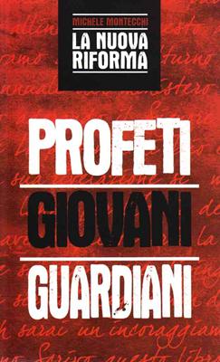 Profeti giovani guardiani