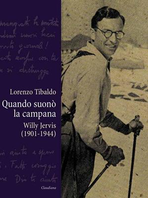 Quando suonò la campana - Willy Jervis (1901-1944)