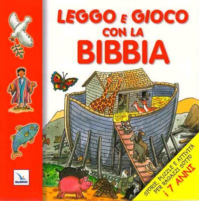 Leggo e gioco con la Bibbia - Bibbia illustrata con attività